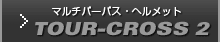 TOUR-CROSS 2